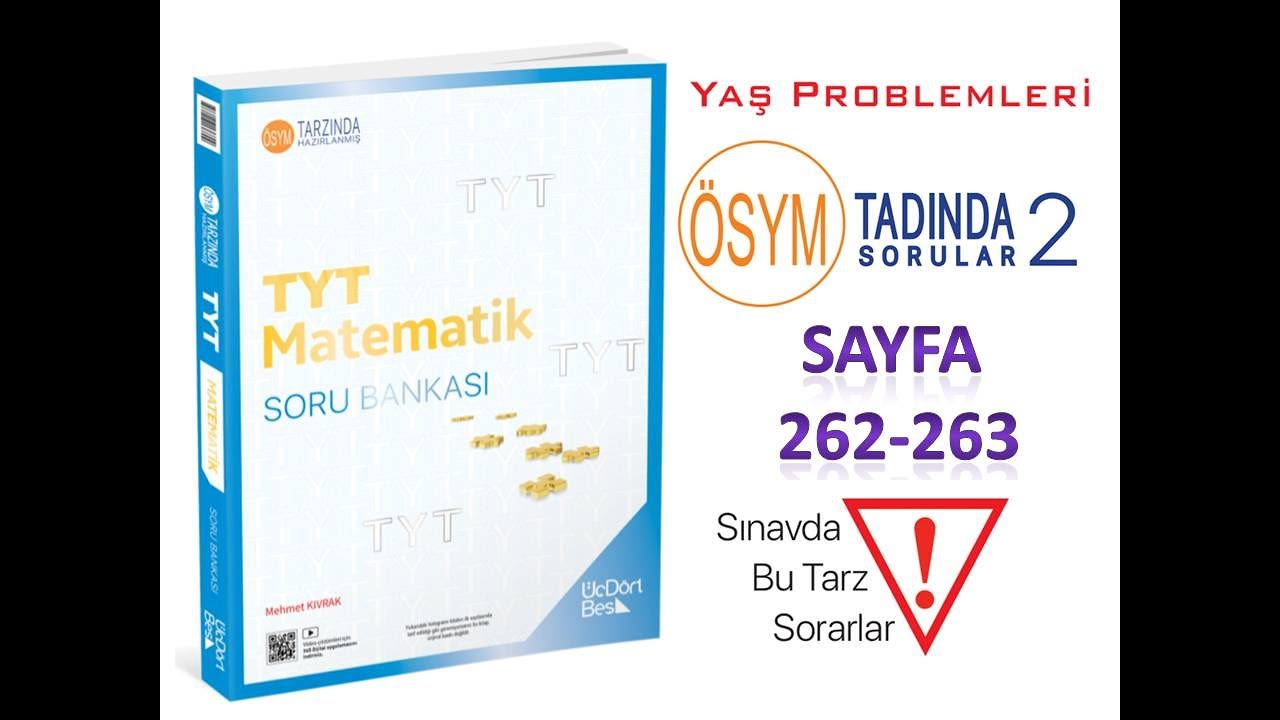 YAŞ PROBLEMLERİ ÖSYM TADINDA 2 (345 TYT MATEMATİK 2025)