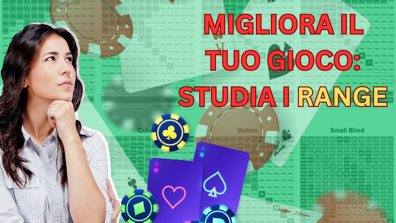 COME STUDIARE I RANGE NEL POKER &ndash; Migliora il Tuo Gioco con la Strategia Giusta!