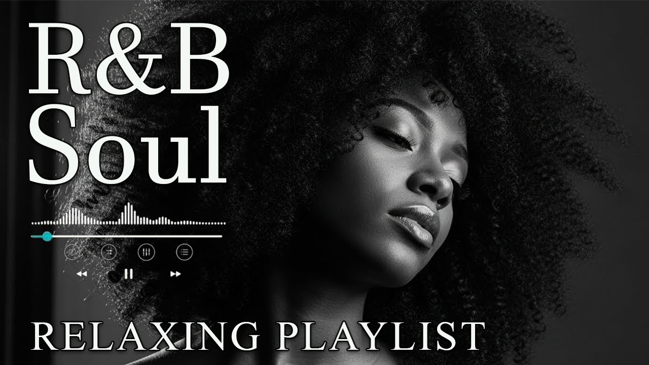【R&B Soul】Romantic R&B Chill Mix - Relaxing Tunes & Gentle Rhythms for Focus