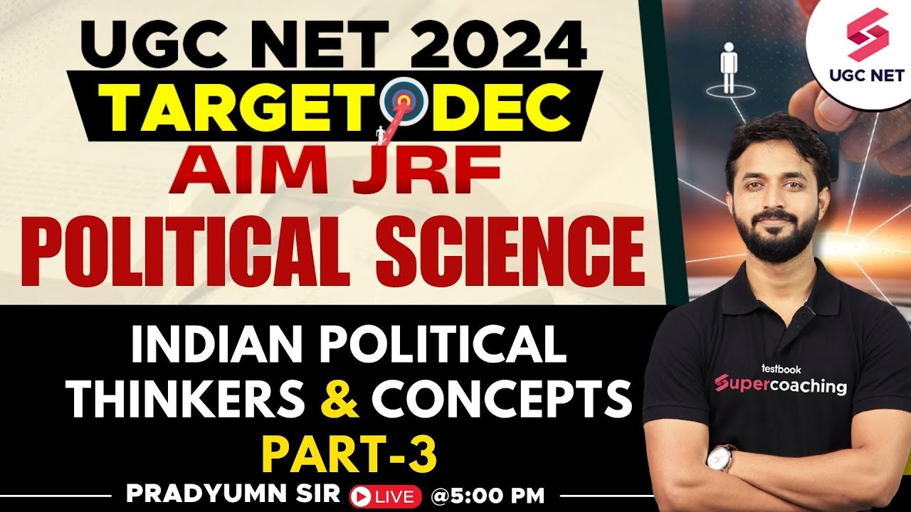 UGC NET Dec 2024 Political Science | Indian Political Thinkers & Concepts | Part-3 | Pradyumn Sir