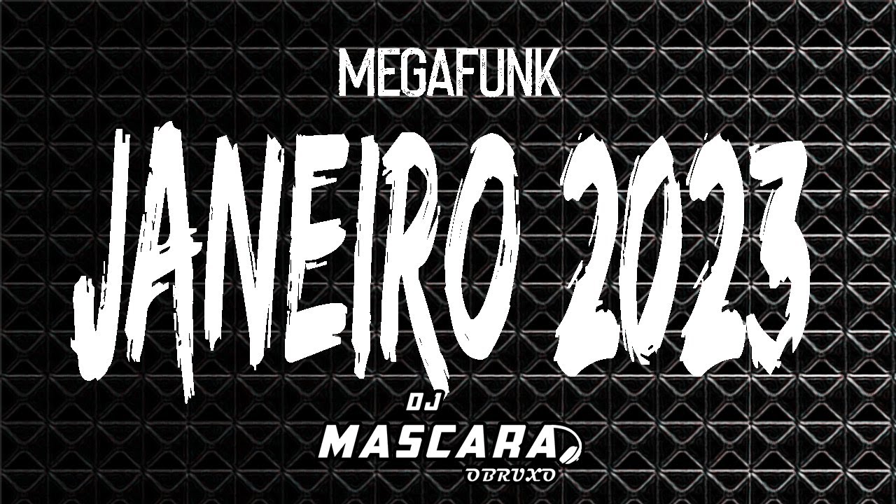 DJMASCARA FatMegaFunk  Janeiro  vnt2023 #megafunk #megafunk #remix2022 #divulga&ccedil;&atilde;o #megafunk2021