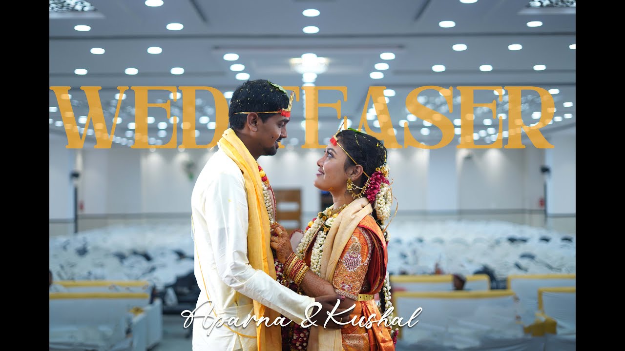 APARNA & KUSHAL wed Teaser 4K II Cinematic II Focusphotogrsphy II 2025