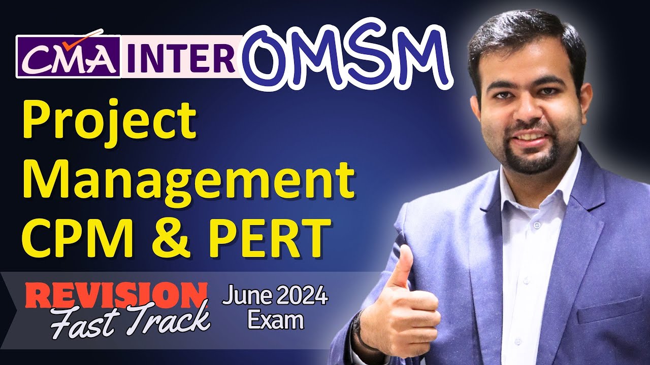 Project Management - CPM PERT | Toofan Series | CMA Intermediate OMSM | CA Karan Chandwani