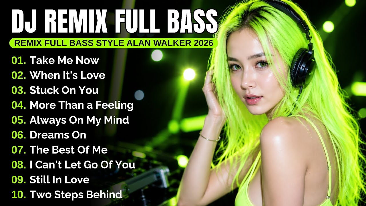 DJ Remix Full Bass Style Alan Walker || New Songs 🎧 Playlist 2026 #EDM #Chill #Remix