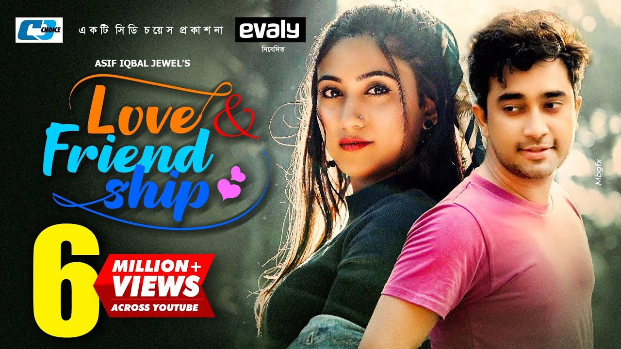 Love & Friendship | লাভ অ্যান্ড ফ্রেন্ডশীপ | Farhan Ahmed Jovan | Safa Kabir | Valentine Natok 2020