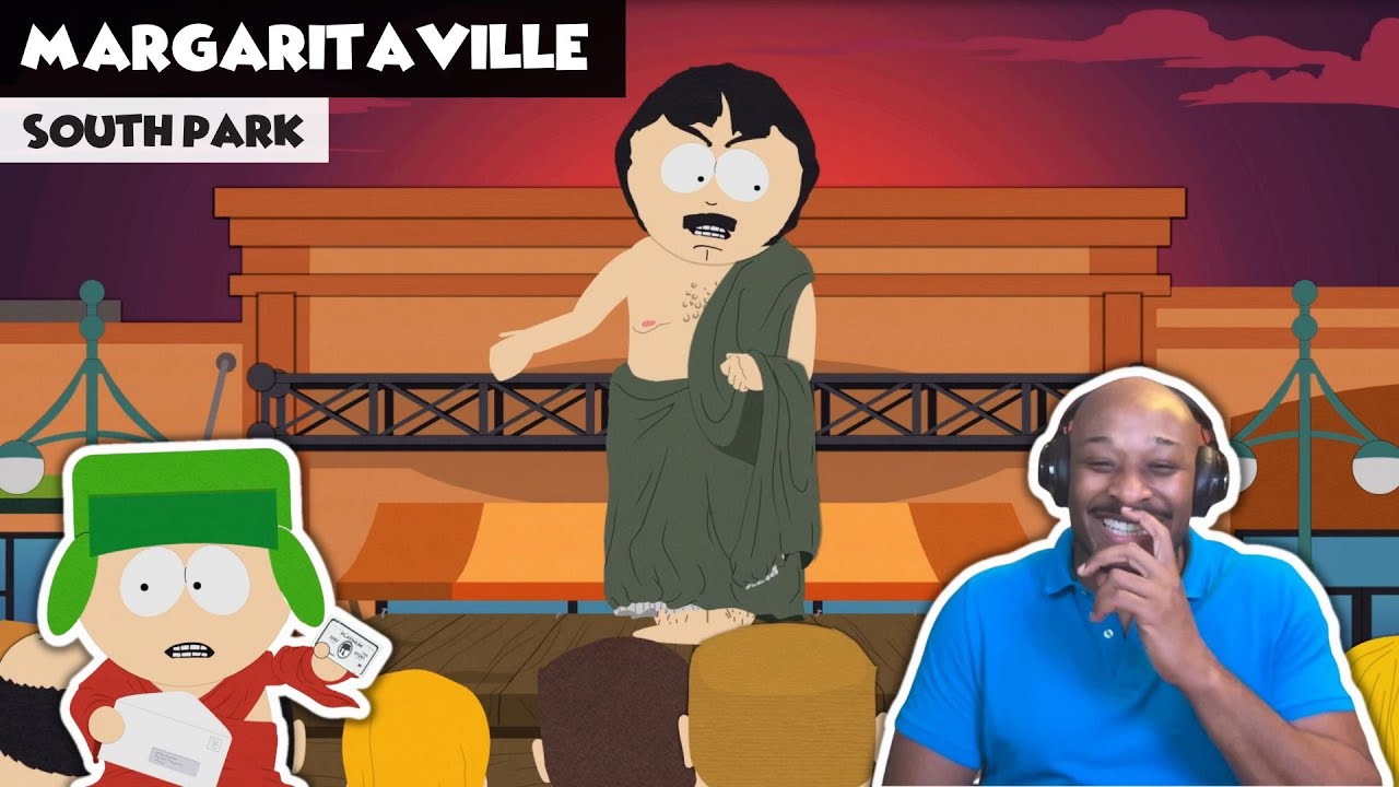 SOUTH PARK - Margaritaville [REACTION!] - Season 13 Episode 3