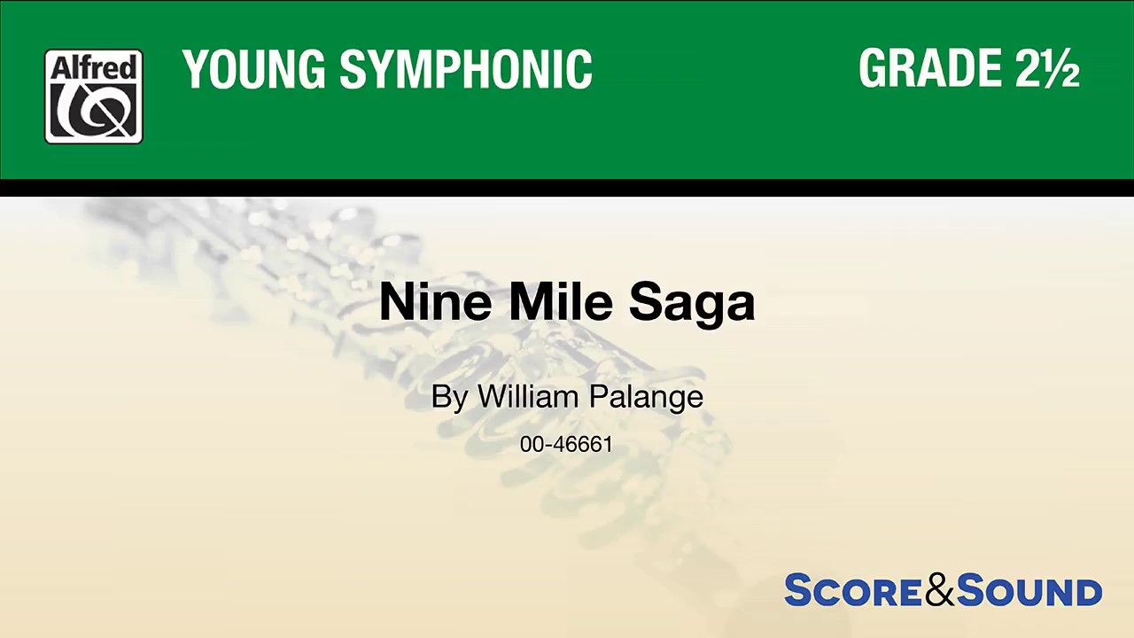 Nine Mile Saga, by William Palange &ndash; Score & Sound