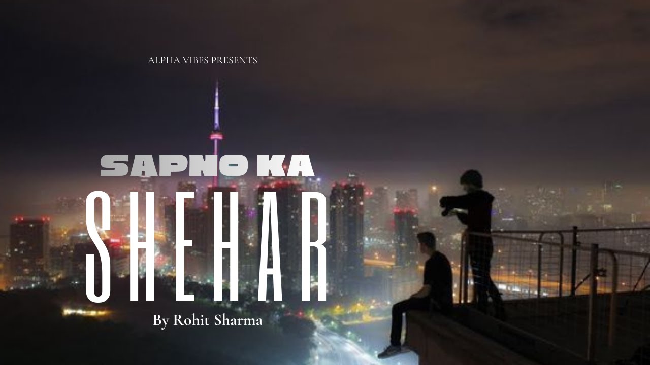Sapno Ka Shehar - Rahul Sharma | Hindi Song | Latest Hindi Song | Bollywood Song | Romantic Song