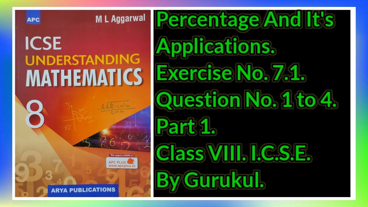 #PercentageAndIt'sApplications | Ex7.1 P1 Class8 | ML Aggarwal ICSE | #GuruKul2208