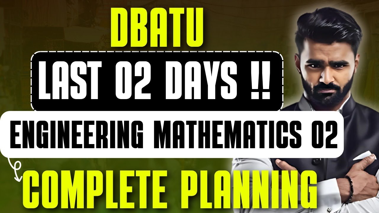 Last 2 Days Complete Planning | Engineering Maths 2 | DBATU | Pradeep Giri Sir