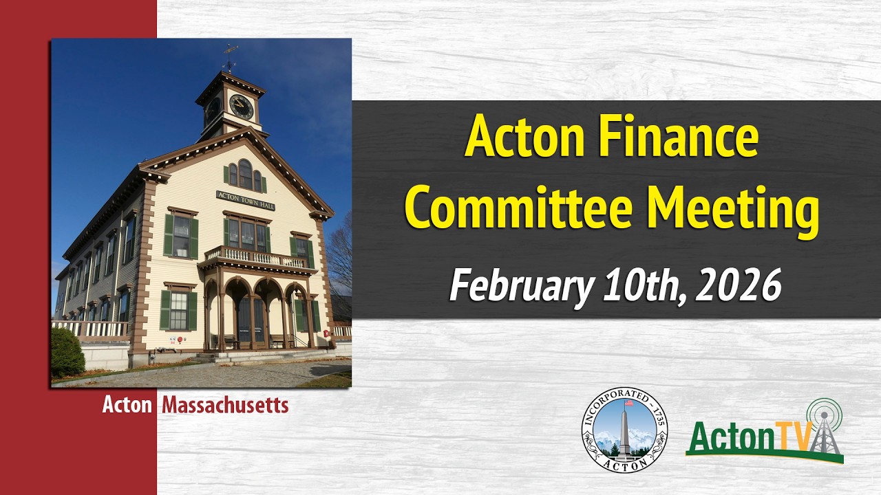Acton Finance Committee Meeting - February 10th, 2026