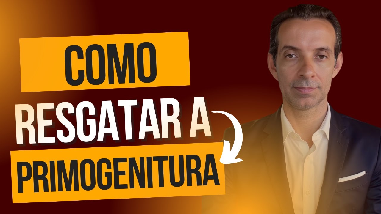 A Revelação Completa do Resgate Da Primogenitura