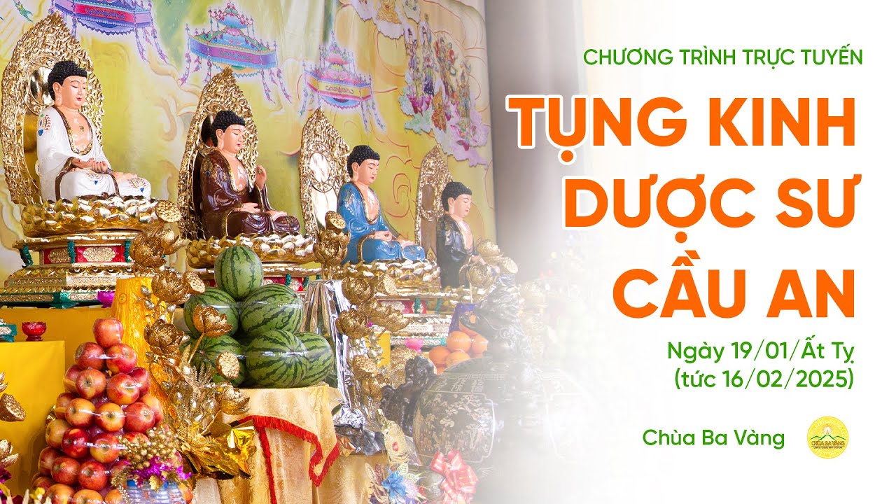 🔴 [TRỰC TIẾP] Ngày 11 - Tụng kinh Dược sư cầu an đầu năm | Ngày 19/01/Ất Tỵ
