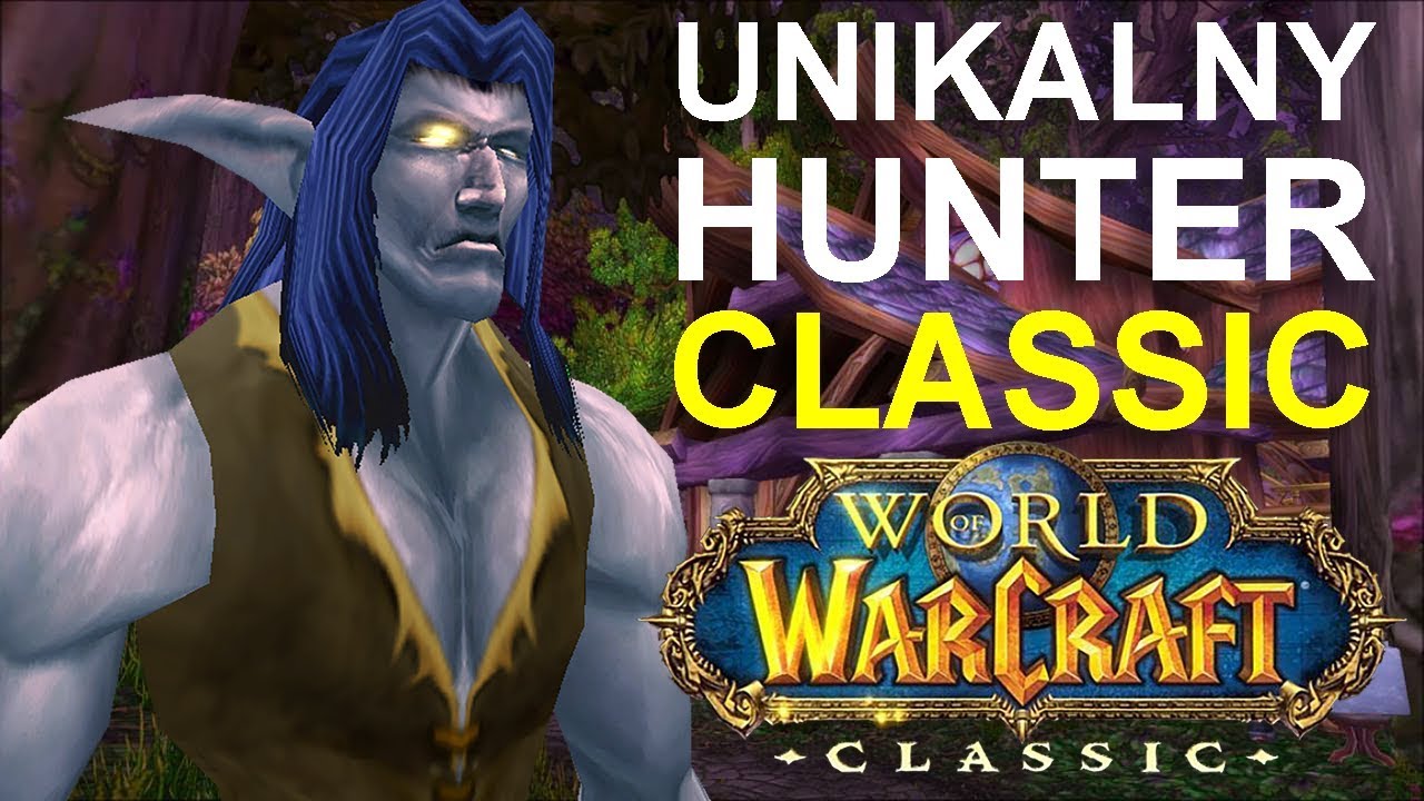 Unikatowość Huntera w Classic (Vanilla World of Warcraft)