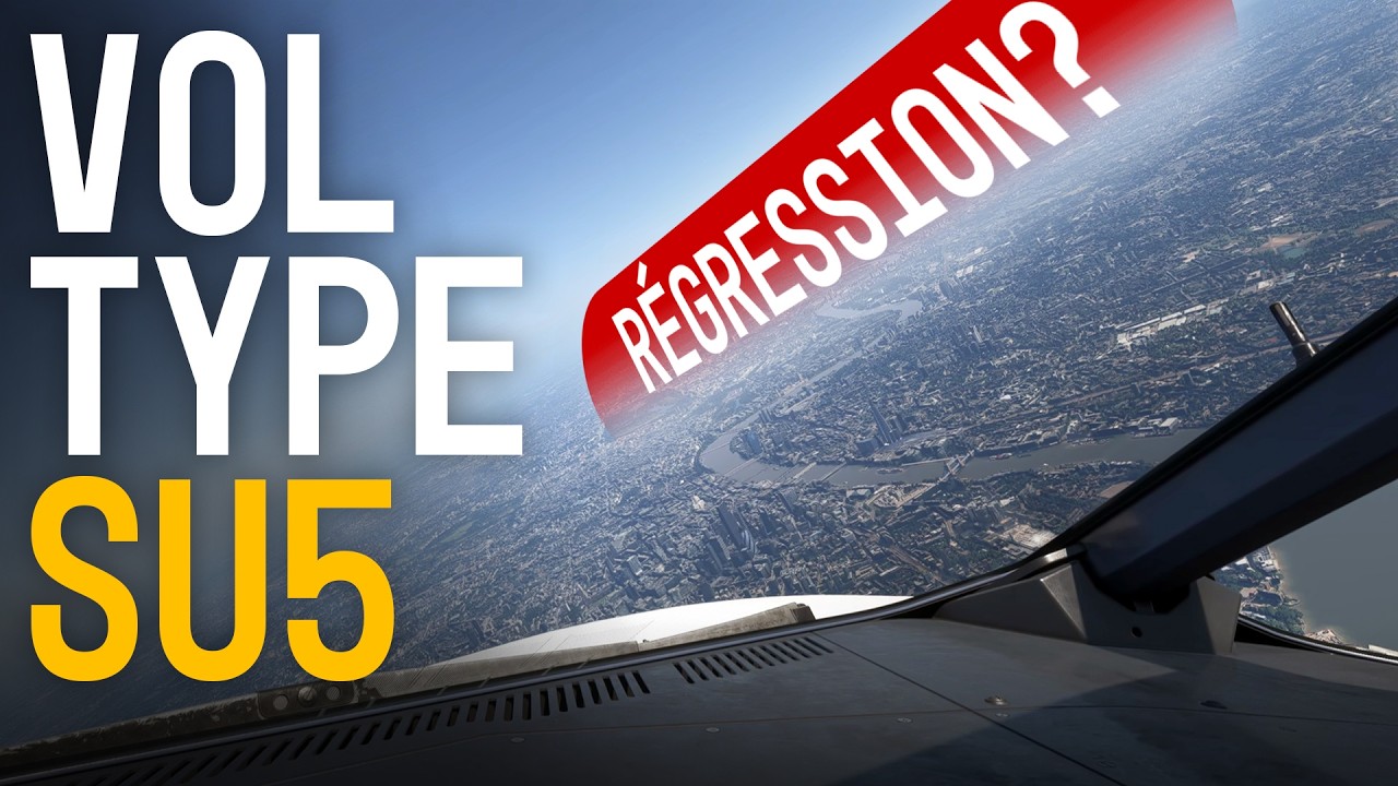MSFS2024 SU5 : Test de Non-R&eacute;gression | Typical Flight SU5 #1
