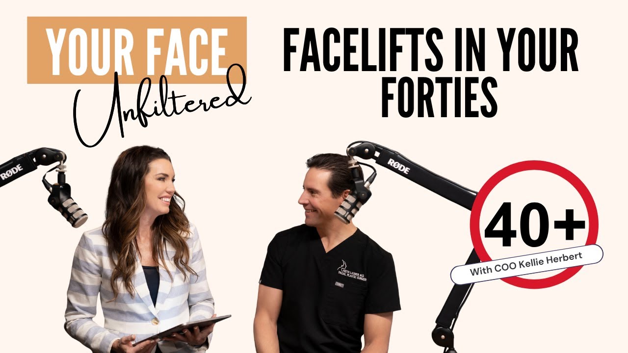 Am I Too Young for a Facelift? The Truth About Surgery in Your 40s | Dr. Ladner