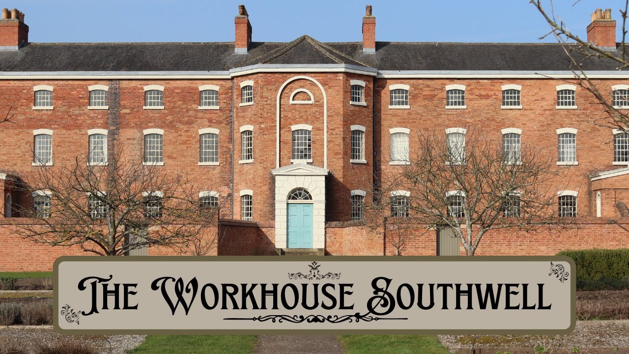 The Workhouse Southwell