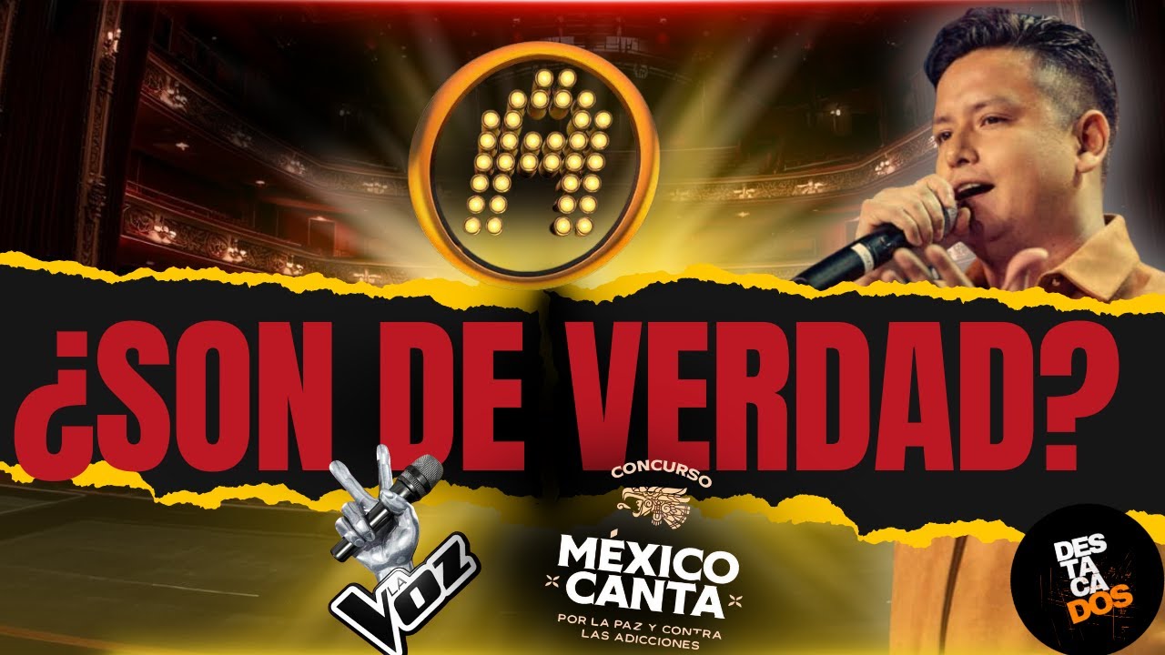 LA ACADEMIA, LA VOZ MEXICO Y MEXICO CANTA ¿SON DE VERDAD?