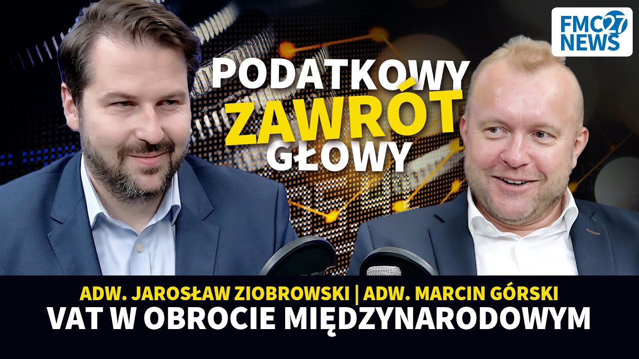 VAT w obrocie międzynarodowym. Marcin Górski, Jarosław Ziobrowski