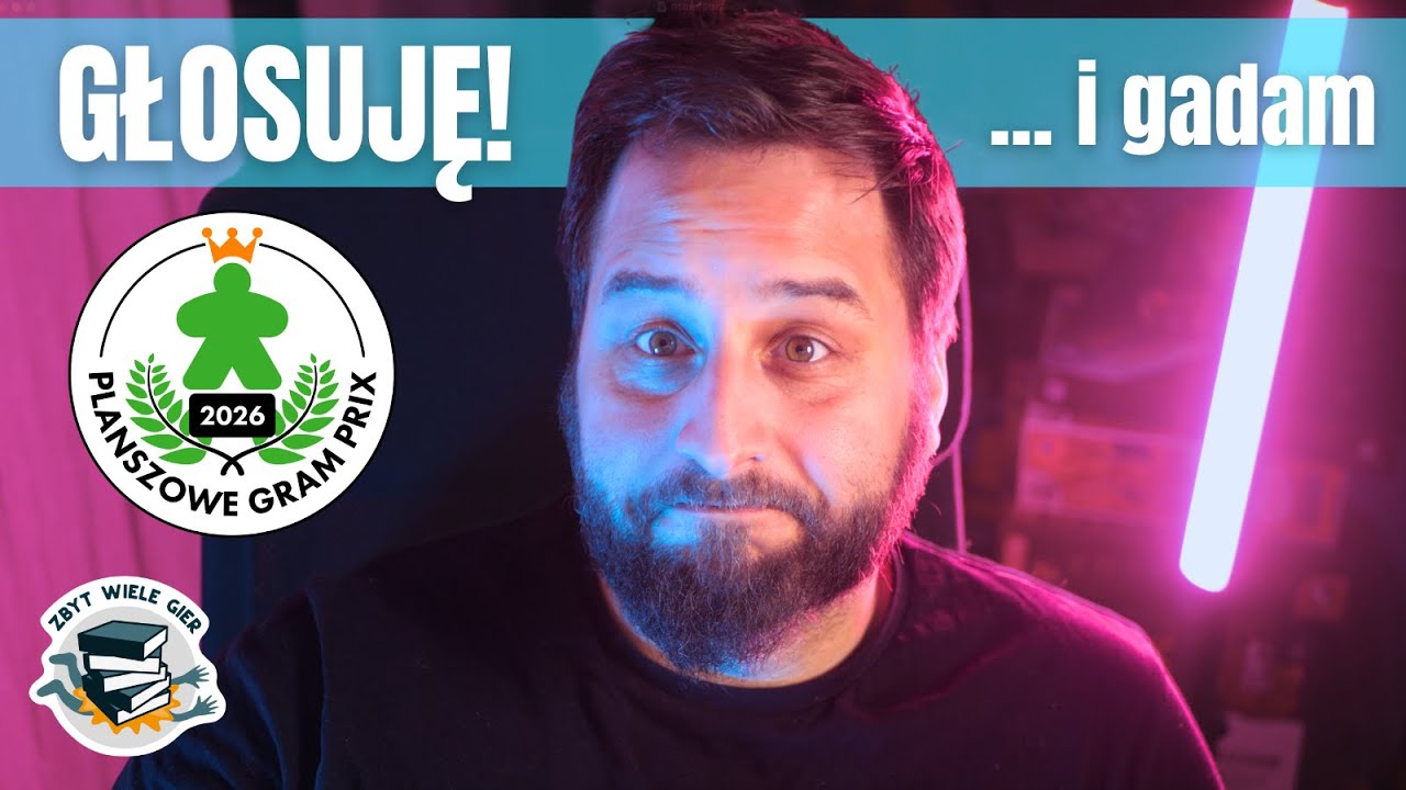 Głosuję! ...oraz gadam o grach :) | Planszowe Gram Prix 2026
