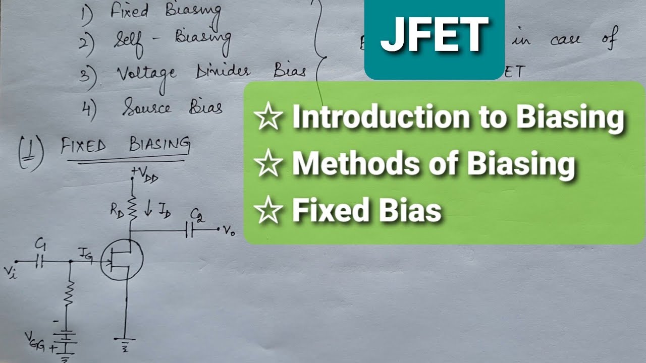 Biasing methods in case of JFET | FIXED Bias | ELECTRONICS| Lecture-6