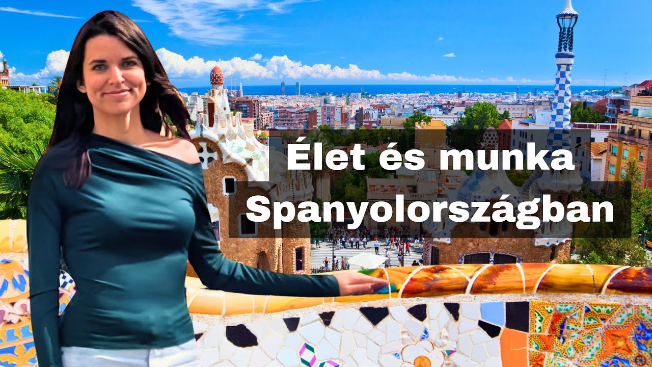 Élet és munka Spanyolországban – Bernadett története
