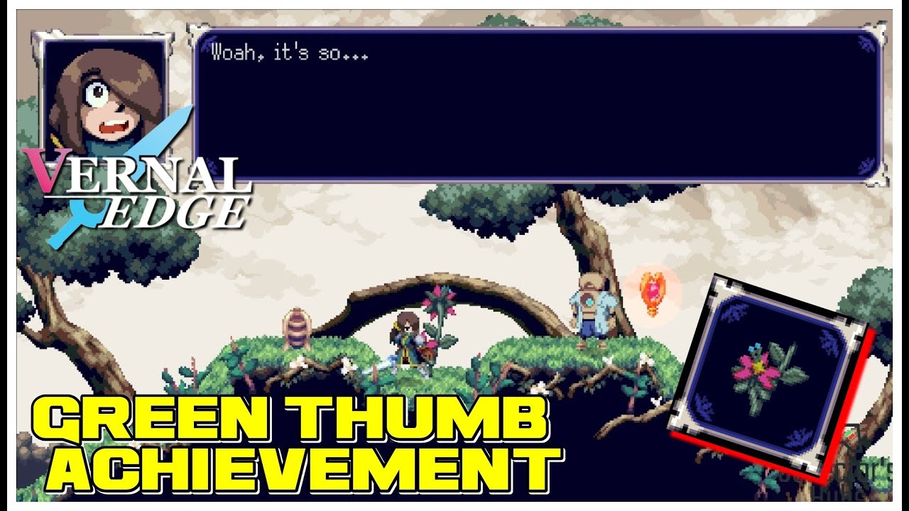 How to unlock Green Thumb Achievement - Vernal Edge  | No Commentary [PC] [4K]