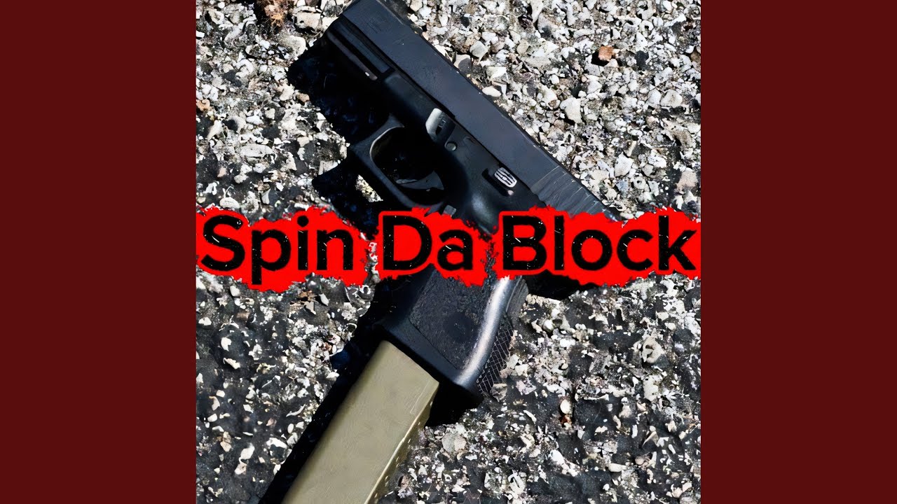 Spin Da Block (Remastered)
