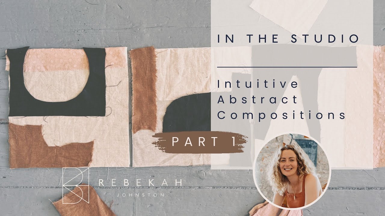 В студии | Интуитивное абстрактное текстильное искусство с использованием лоскутков ткани (Часть 1)