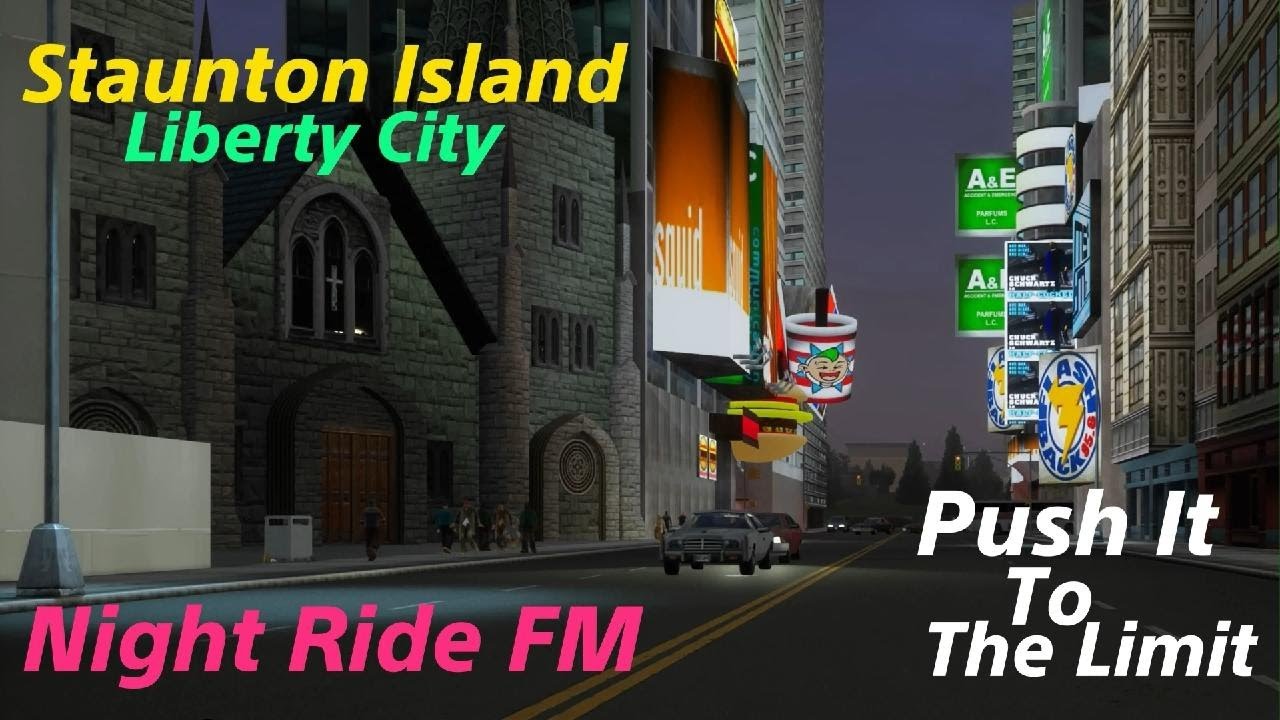 Grand Theft Auto 3 ! Night Ride ! Push It To The Limit ! FLASHBACK FM