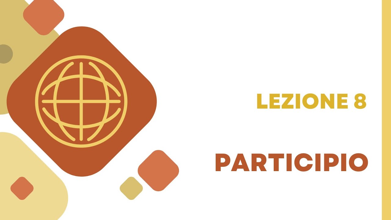 Particip u talijanskom jeziku - Participio presente e passato (B2.2) - Lezione 8