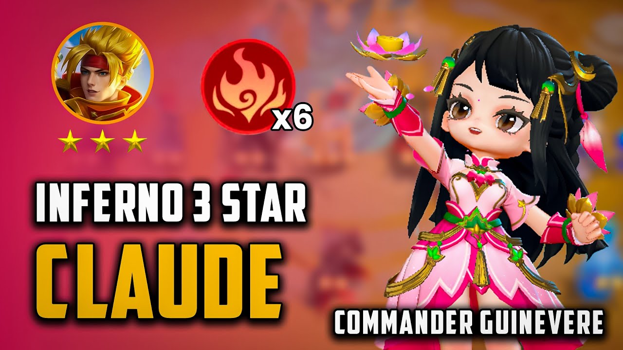 CLAUDE 3 STAR INFERNO SYNERGY 💯 BURN 🔥 | COMMANDER GUINEVERE MAGIC CHESS GO GO