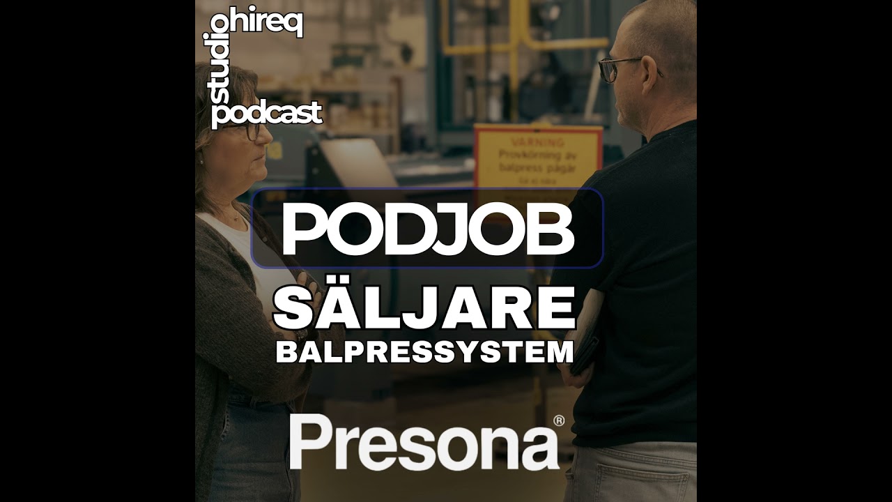 #PodJob - Presona rekryterar Säljare Balpressystem