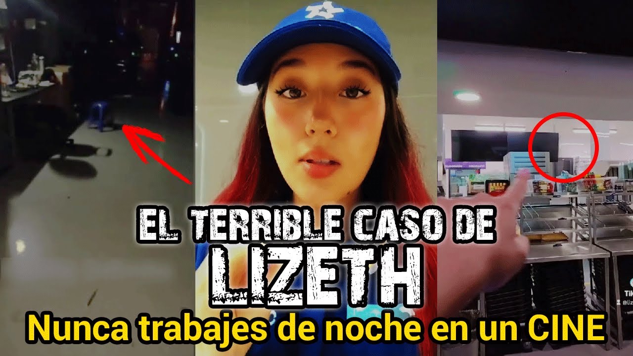 NUNCA TRABAJES DE NOCHE EN UN CINE | LIZETH NOS DA SU TESTIMONIO