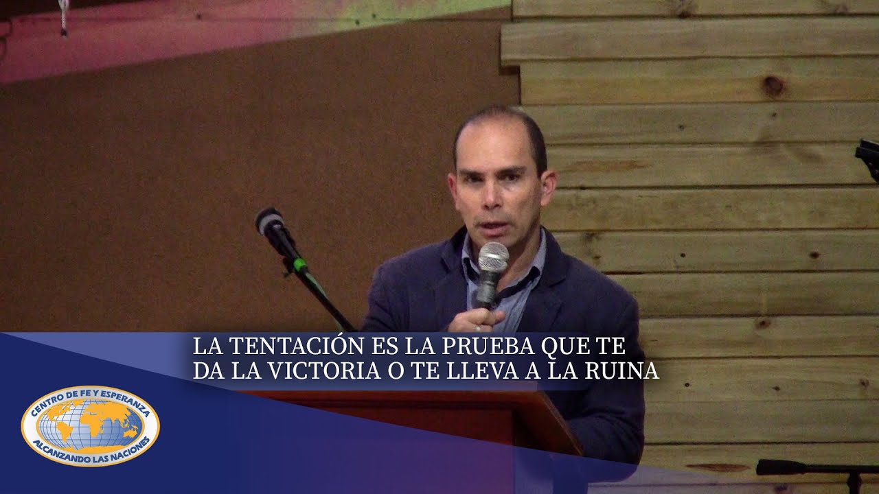 LA TENTACIÓN, PRUEBA QUE TE DA LA VICTORIA O TE LLEVA A LA RUINA -(Reunion Dominical 11 de Enero)