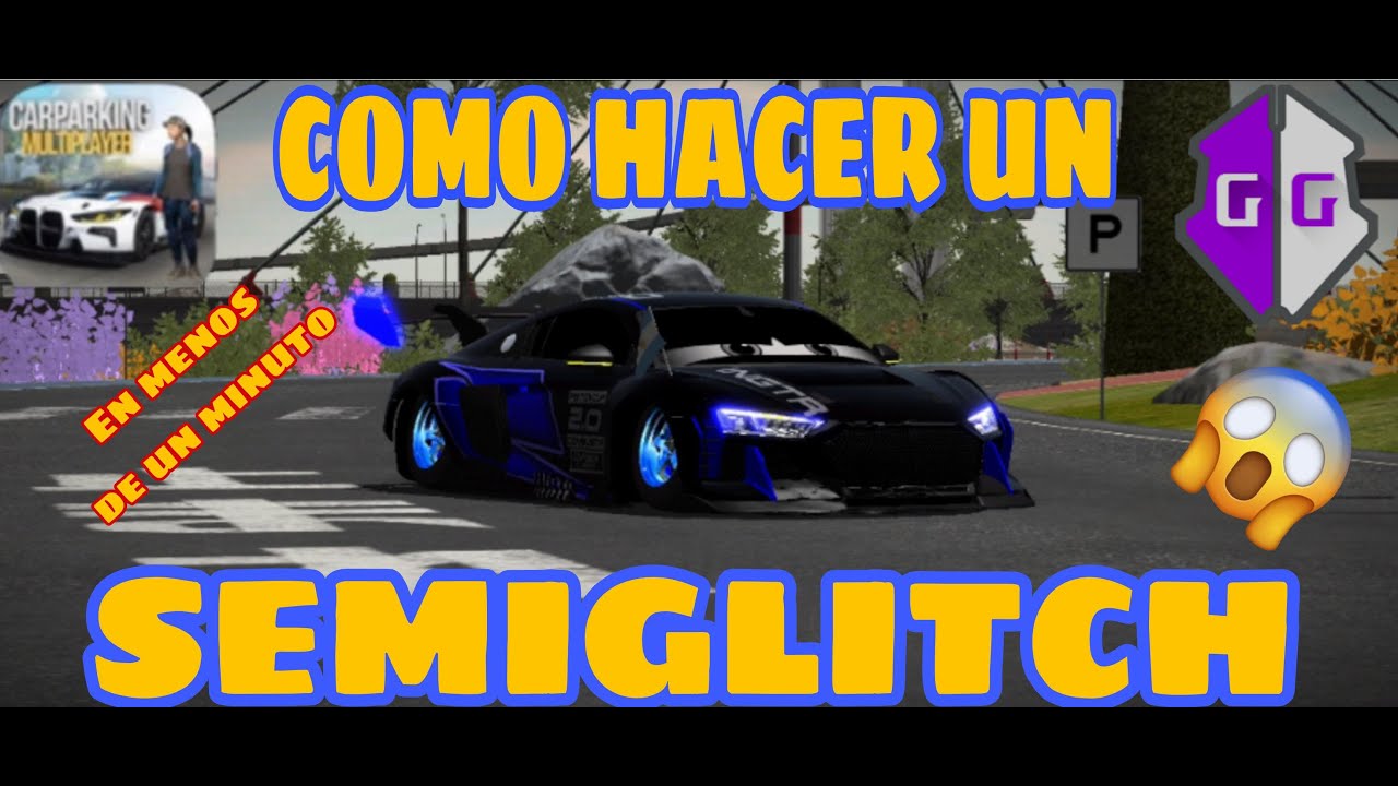 COMO HACER CUALQUIER COCHE SEMI GLITCH CON GAME GUARDIAN (BIEN EXPLICADO)