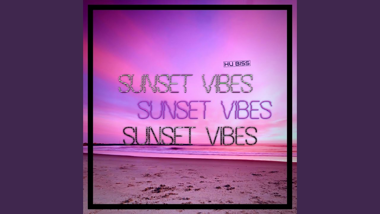 SUNSET VIBES