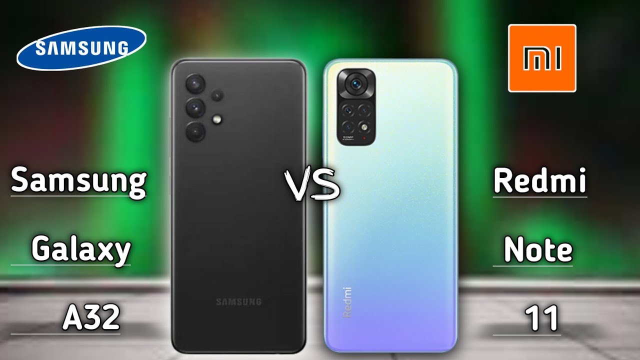 redmi note 11 vs samsung galaxy a32 || samsung a32 vs redmi note 11 || full comparison