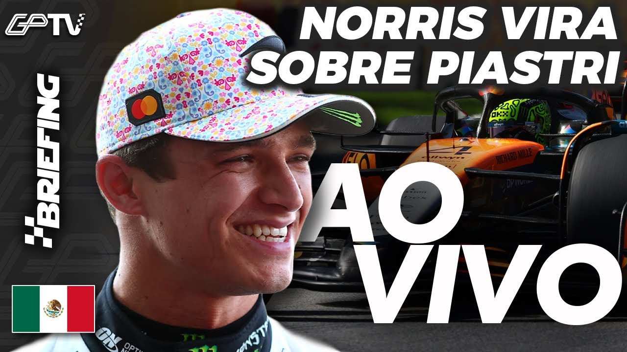 NORRIS VENCE E &Eacute; L&Iacute;DER, VERSTAPPEN 3&ordm;: a CLASSIFICA&Ccedil;&Acirc;O da F1 no M&Eacute;XICO | BRIEFING [grande premio]