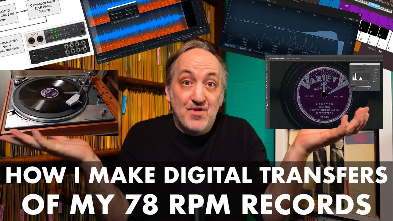 How To Make Digital Transfers Of Your 78 RPM Records - Jazz Chat Episode 7