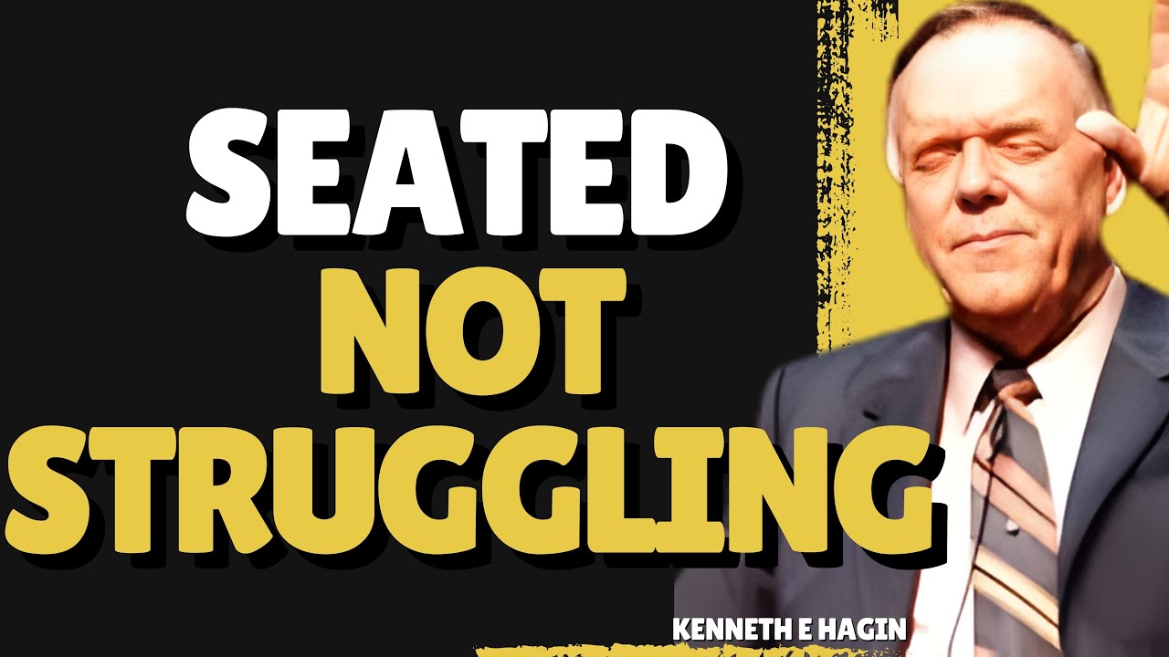 Kenneth E. Hagin on Being Seated With Christ — Why Authority, Not Power, Governs Your Day