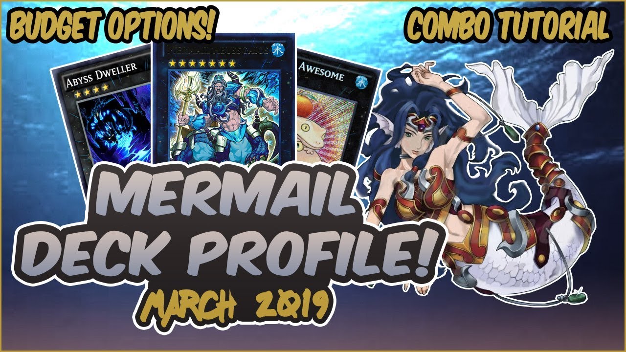 YuGiOh *COMPETITIVE* Mermail Deck Profile! |March 2019!| [INSANE COMBOS!]