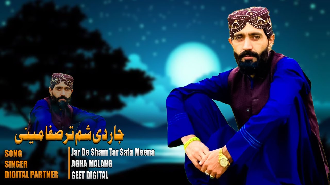 Jar De Sham Tar Safa Meena   | Agha Malang | New Pashto Songs 2024