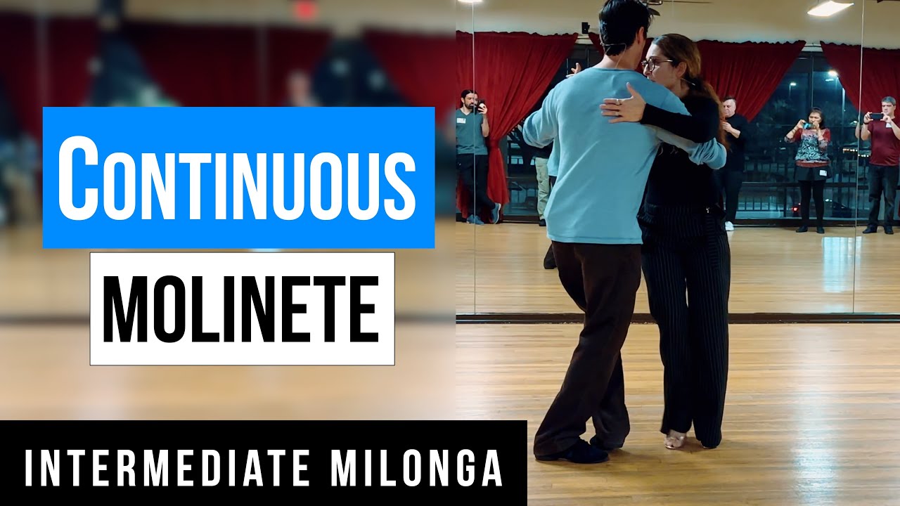 MILONGA: Continuous Molinete (11-28-2023)