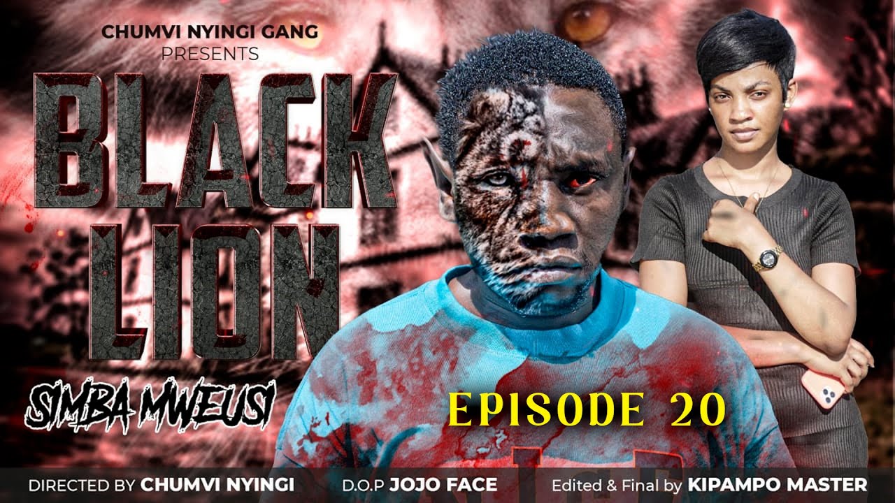 SIMBA MWEUSI {BLACK LION} - EPISODE 20 | CHUMVINYINGI
