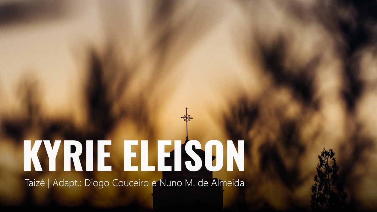 Kyrie Eleison - Taizé