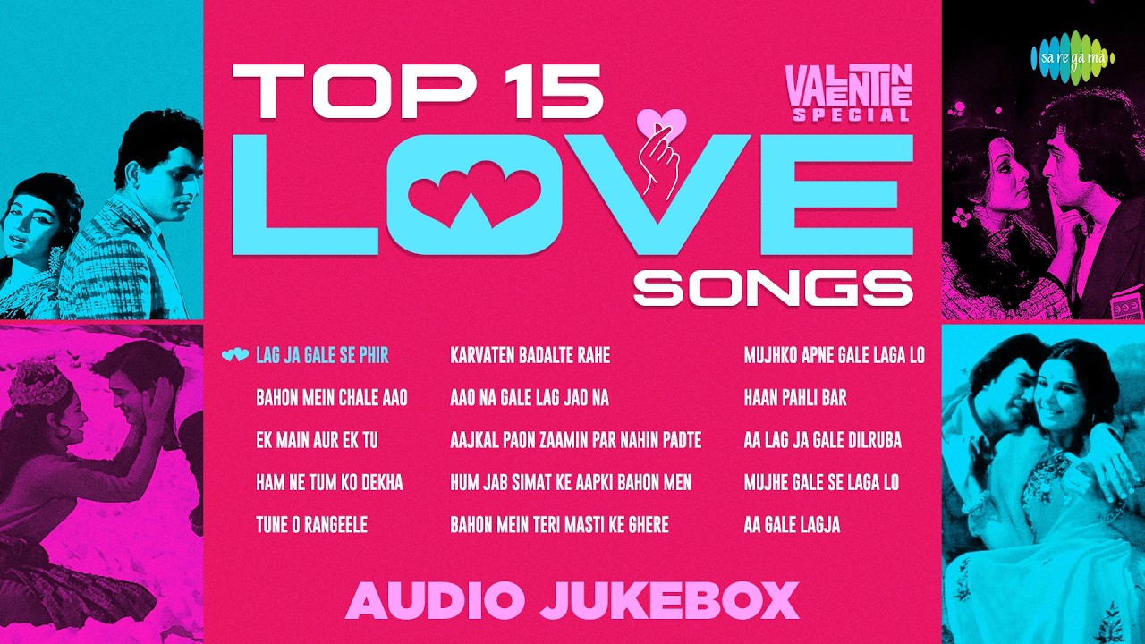 Top 15 Love Songs - Valentine Special | Audio Jukebox | Lag Ja Gale Se Phir | Bahon Mein Chale Aao