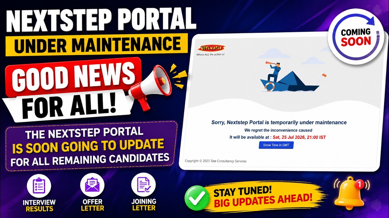 🚨TCS NEXTSTEP PORTAL UNDER MAINTENANCE | GOOD NEWS FOR ALL INTERVIEW, OFFER & JOINING LETTER UPDATES