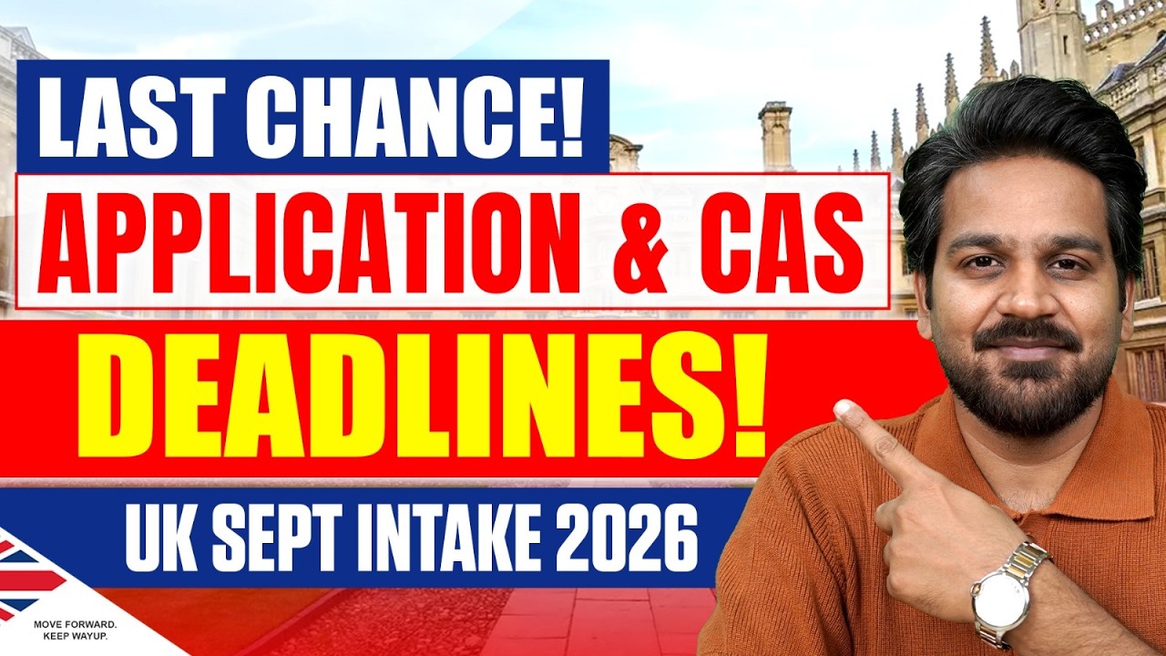 Warning! UK September Intake 2026 &ndash; Final Update | Application & CAS Deadline