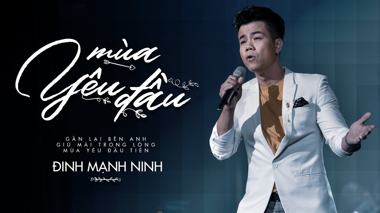 Mùa Yêu Đầu - Đinh Mạnh Ninh | MV 4K Official